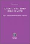 Il sesto e settimo libro di Mosè. Nella tramandata versione italiana