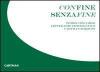 Confine senzafine. Concorso letterario fotografico Cartman edizioni