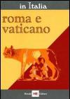 In Italia. Roma e Vaticano