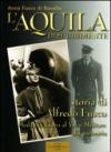 L'aquila disubbidiente. Storia di Alfredo Fusco medaglia d'oro al valor militare alla memoria
