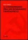 Il comunismo era un romanzo fantastico