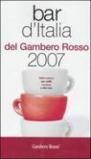 Bar d'Italia del Gambero Rosso 2007