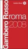 Roma del Gambero Rosso 2008. Ediz. illustrata