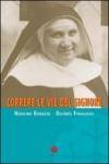 Correre le vie del Signore. Profilo di madre Giuliana Tessaro