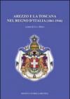 Arezzo e la Toscana nel regno d'Italia (1861-1946)