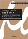 Èmile Zola. Scrittore sperimentale. per la ricostruzione di una poetica della modernità