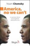 America, no we can't. Le speranze deluse e le prospettive della politica Usa