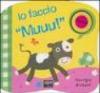 Io faccio «muuu!»