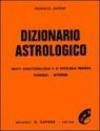 Dizionario astrologico. Tratti caratteriologici e di patologia psichica. Tendenze, interessi
