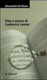 Vita e morte di Ludovico Lauter