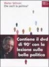 Che cos'è la politica? Con DVD