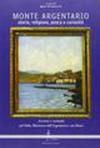 Monte Argentario. Storia, religione, pesca, curiosità