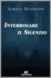 Interrogare il silenzio