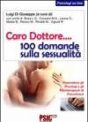 Caro dottore... 100 domande sulla sessualità