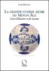 La grande cuisine arabe du Moyen Age