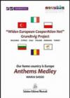 Our home country is Europe. Anthems medley