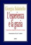 L'esperienza e la grazia. L'esperienza religiosa tra filosofia e teologia