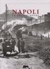 Napoli. Le grandi opere 1925-1930