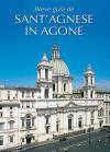 Breve guida di Sant'Agnese in Agone. Ediz. spagnola