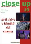 Close up. 19.Arti visive e identità del cinema
