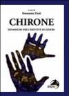 Chirone. Dinamiche dell'identità di genere