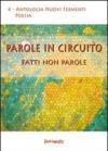 Parole in circuito. Fatti non parole