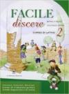 Facile discere. Per i Licei gli Ist. Magistrali: 2