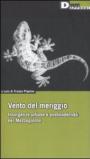 Vento del meriggio. Insorgenze urbane e postmodernità nel Mezzogiorno