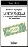 La pietra filosofale. La carta moneta. Arma fondamentale dell'imperialismo