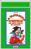 La tartaruga a rotelle ed altre storie di animali