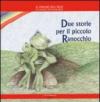 Due storie per il piccolo ranocchio