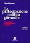 La partecipazione politica giovanile. Nuove politiche e nuove generazioni a confronto