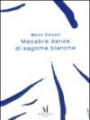 Macabre danze di sagome bianche