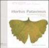 Hortus Patavinus. Alla scoperta dell'orto botanico di Padova. Ediz. italiana e inglese