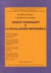 Cencio Ognissanti e la rivoluzione impossibile