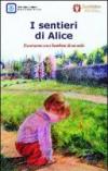 I sentieri di Alice. Escursioni con i bambini di un nido