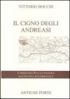 Il cigno degli Andreasi. Breve compendio di notizie storiche sulle genti del territorio mantovano sud-orientale e sulle famiglie feudatarie in Carbonara Po