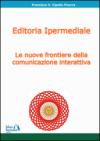 Editoria ipermediale: le nuove frontiere della comunicazione interattiva