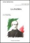 La patria. Dedicato a Carlo Azeglio Ciampi nel bicentenario della nascita di Giuseppe Mazzini
