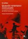 Quando eravamo comunisti. La singolare avventura del Partito Comunista in Sicilia