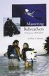 Mastering rebreathers (Conoscere i rebreather)