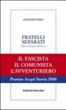 Fratelli separati. Drieu-Aragon-Malraux