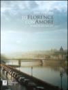 To Florence con amore. 77 ways to love the city