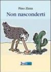 Non nasconderti