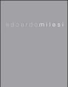 Edoardo Milesi. Architettura sensibile. Ediz. italiana e inglese