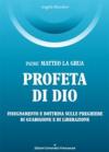 Padre Matteo La Grua. Profeta di Dio