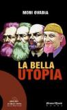 La bella utopia. Con DVD