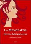 La menopausa senza menopausa