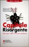 Capitale risorgente. Alle origini della rivoluzione neoliberista