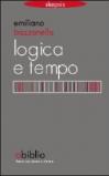 Logica e tempo. che tempo è il «nostro» tempo?